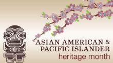 Asian American & Pacific Islander Heritage Month