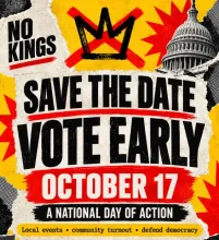 Save the Date Vote Early October 17 No Kings